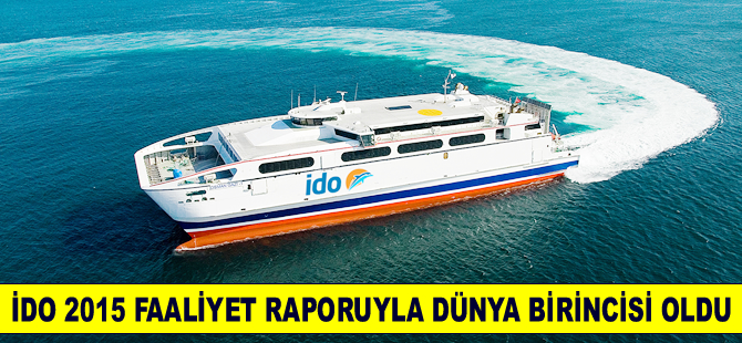 İDO 2015 faaliyet raporuyla dünya birincisi oldu