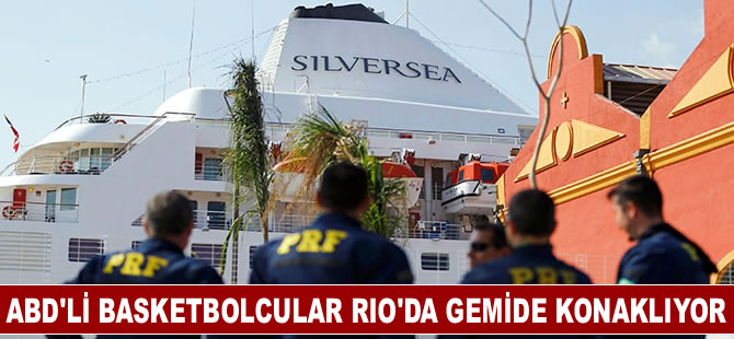 ABD'nin basketbol takımı Rio'da gemide konaklıyor