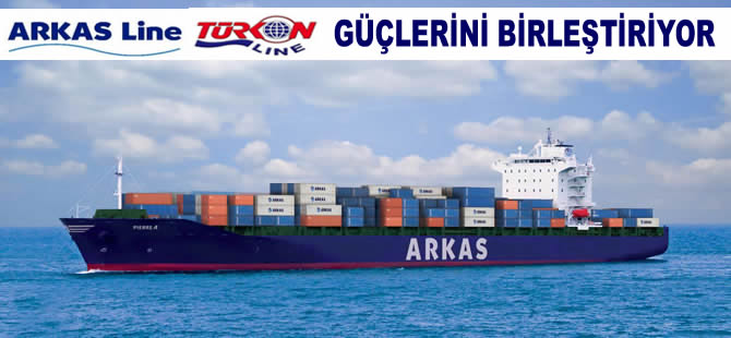 Arkas Line ve Turkon Line  güçlerini birleştiriyor