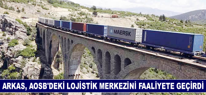 Arkas, AOSB ile Mersin ve İskenderun limanlarına konteyner taşımaya başladı