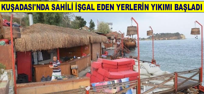 Kuşadası’nda sahili işgal eden eğlence yeri yıkıldı
