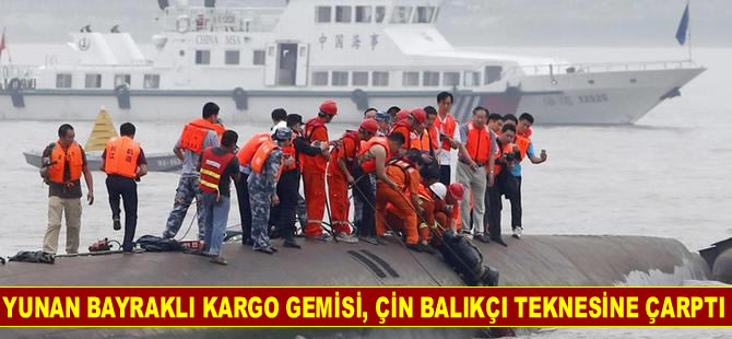Doğu Çin Denizi’nde Yunan gemisi balıkçı teknesine çarptı