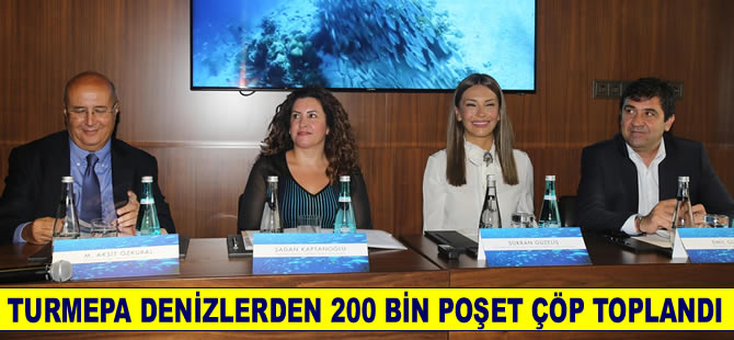 TURMEPA denizlerden 200 bin poşet çöp topladı