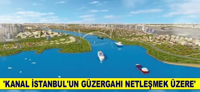 Ahmet Arslan: Kanal İstanbul güzergahında sona gelindi