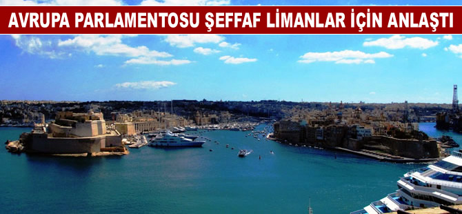 Avrupa Parlamentosu ve Avrupa Konseyi şeffaf ve rekabetçi limanlar için anlaştı