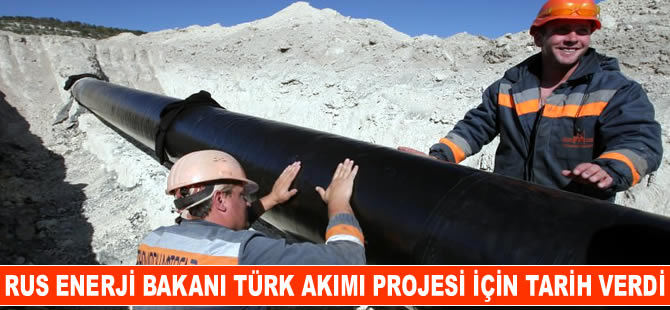 Rus Enerji Bakanı: Türk Akımı ile ilgili anlaşma Ekim'de imzalanacak
