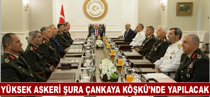 Yüksek Askeri Şura, yarın ikinci kez toplanıyor