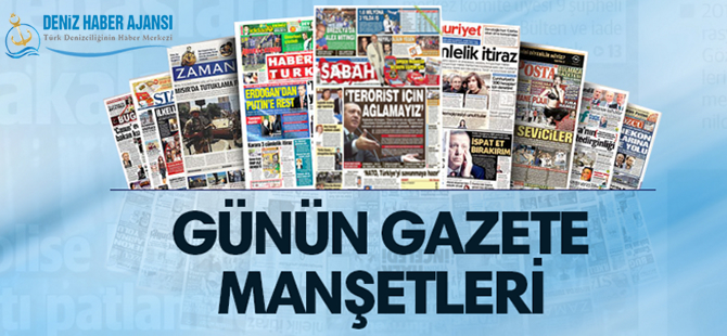 27 Ağustos 2016 tarihli gazetelerin manşetleri