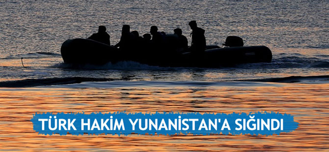 Türk hakim botla Yunanistan'a kaçtı