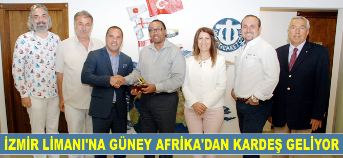 İzmir Limanı'na Güney Afrika'dan kardeş geliyor
