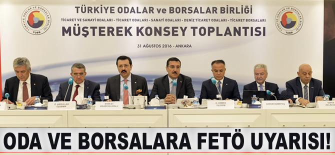 Gümrük ve Ticaret Bakanı Bülent Tüfenkçi, Oda ve Borsaları FETÖ konusunda uyardı