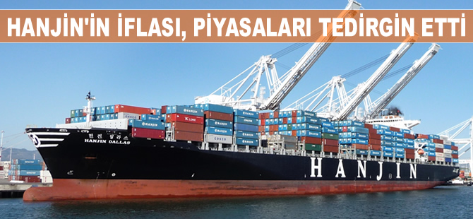 Güney Koreli Hanjin Shipping şirketinin iflası, piyasaları tedirgin etti