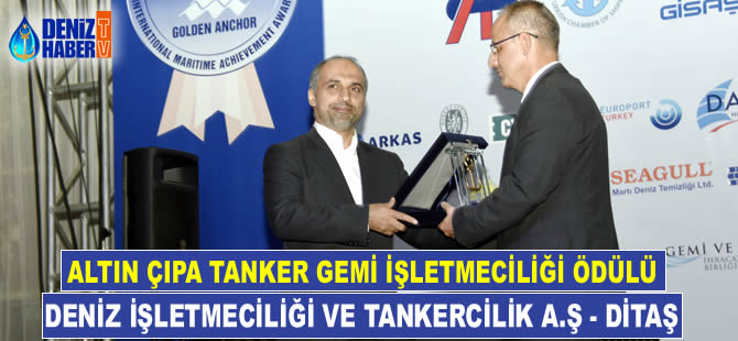 Altın Çıpa Tanker Gemi İşletmeciliği Ödülü, DİTAŞ'a verildi
