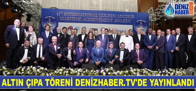 11. Uluslararası Altın Çıpa Denizcilik Başarı Ödülleri Töreni