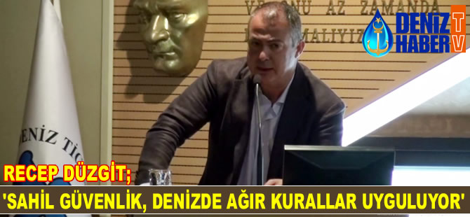 Recep Düzgit: Sahil Güvenlik, denizde ağır uygulamalarda bulunuyor