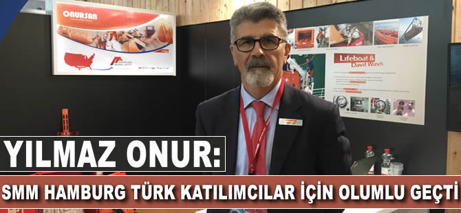 Yılmaz Onur: SMM Hamburg Türk katılımcılar için olumlu geçti