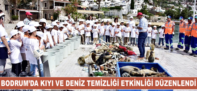 Bodrum'da kıyı ve deniz temizliği etkinliği düzenlendi