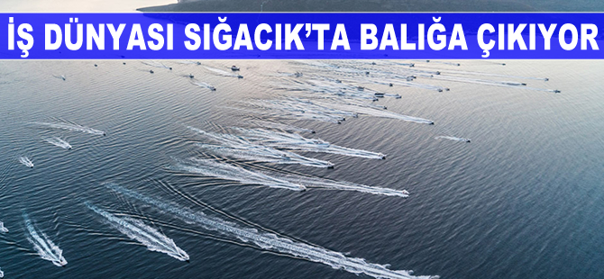 İş dünyası Turkcell Platinum ile Sığacık’ta balığa çıkıyor