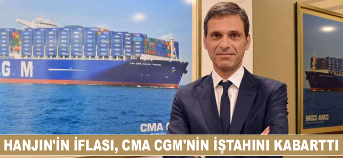 Hanjin Shipping'in iflası, CMA CGM'nin iştahını kabarttı