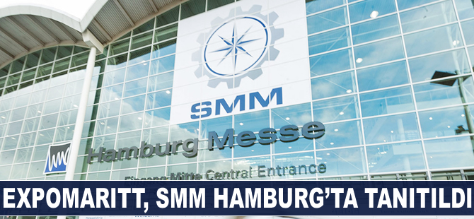 EXPOMARITT Fuarı, SMM Hamburg Denizcilik Fuarı'nda dünya denizcilerine tanıtıldı