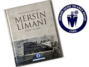 Mersin Deniz Ticaret Odası'ndan yeni bir yayın: Mersin Limanı