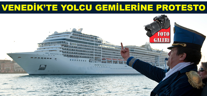 Venedik'te 'cruise' gemileri protesto edildi