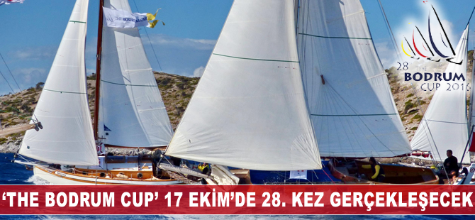 The Bodrum Cup Yelken Yarışları 17 Ekim'de 28.kez yapılacak