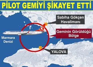 Çevreci pilot denizi kirleten gemiyi kuleye şikayet etti
