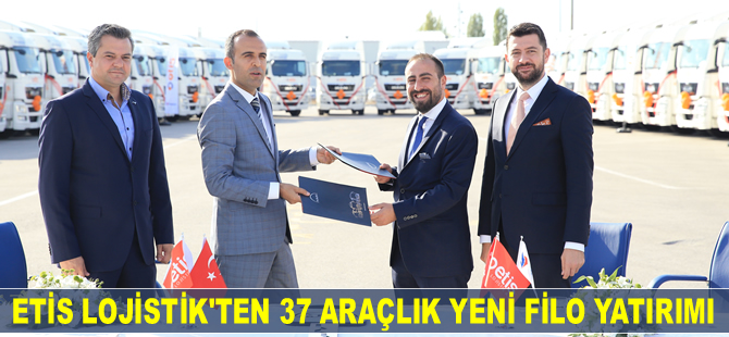 Negmar Grup şirketlerinden ETİS Lojistik, yeni filosuna kavuştu