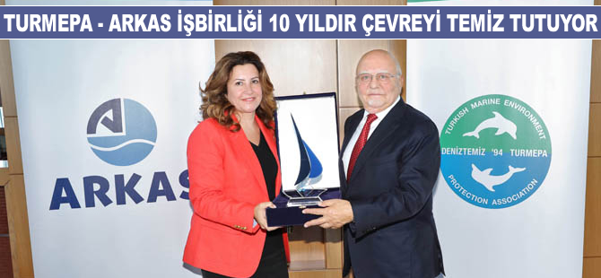 TURMEPA ve Arkas Holding işbirliği 10 yıldır çevreyi temiz tutuyor