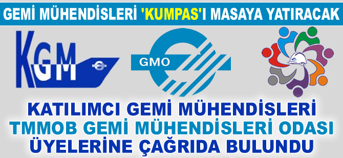 Katılımcı Gemi Mühendisleri, Gemi Mühendisleri Odası üyelerine çağrıda bulundu