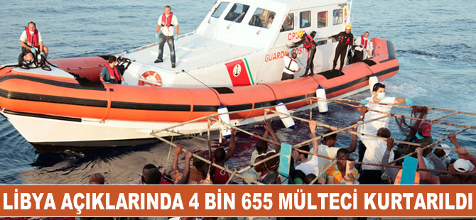 Libya açıklarında 4 bin 655 mülteci kurtarıldı