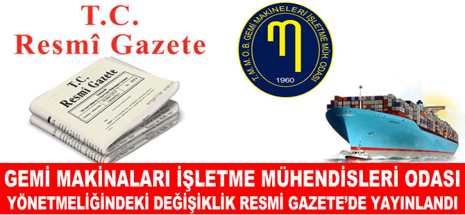TMMOB Gemi Makinaları İşletme Mühendisleri Odası Yönetmeliğinde Değişiklik