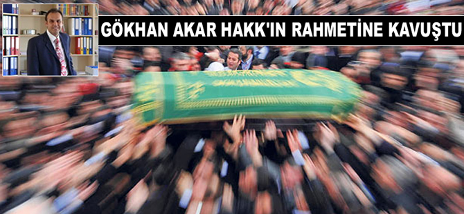 Gökhan Akar, geçirdiği kalp krizi sonucu hayatını kaybetti