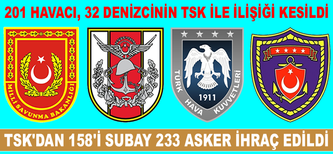 Türk Silahlı Kuvvetleri'nde 233 asker ihraç edildi