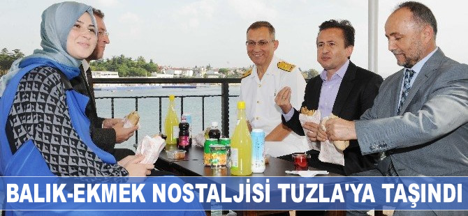 Balık ekmek nostaljisi artık Tuzla'da