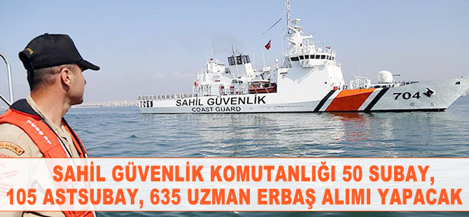 Sahil Güvenlik Komutanlığı'na personel alımı