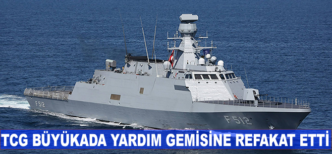 TCG Büyükada Aden Körfezi'nde yardım gemisine refakat etti