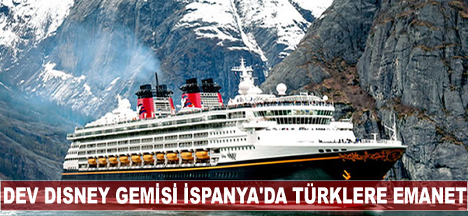 Dev Disney gemisi İspanya’da Türklere emanet