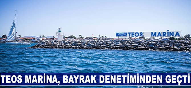 Teos Marina, Mavi Bayrak denetiminden geçti