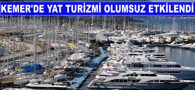Rusya ile yaşanan kriz, Kemer'de yat turizmini de olumsuz etkiledi