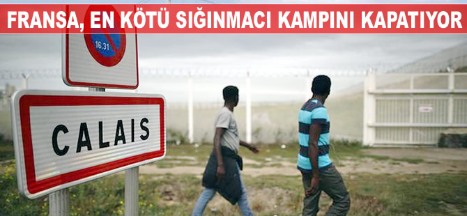 Fransa, koşulları en kötü sığınmacı kampını boşaltıyor