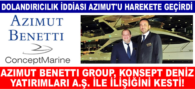 Azimut Benetti, Konsept Deniz Yatırımları A.Ş. ile ilişiğini kesti