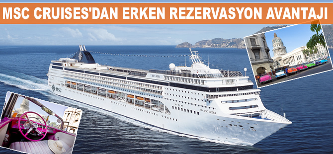 MSC Cruises'da, erken rezervasyon avantajları sürüyor