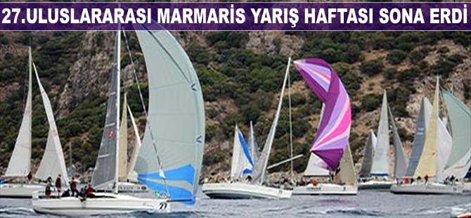 27. Uluslararası Marmaris Yarış Haftası sona erdi