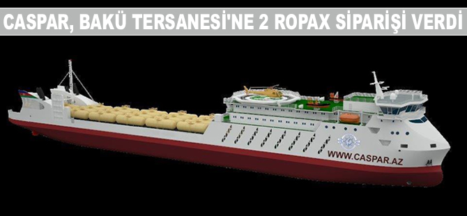 Hazar Denizcilik ve Gemicilik Şirketi, 80 milyon dolara 2 adet Ro-Pax siparişi verdi