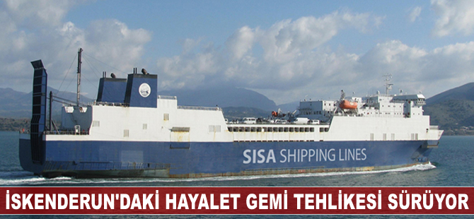 İskenderun Körfezi’ndeki hayalet gemi tehlikesi sürüyor