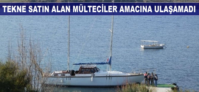 Bodrum'da tekne satın alan mülteciler amacına ulaşamadı