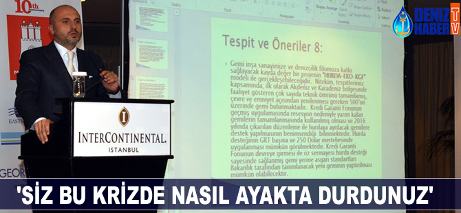 'Siz bu krizde nasıl ayakta durdunuz'