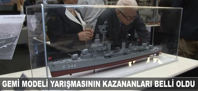 Deniz Kuvvetleri Komutanlığı Gemi Model Yarışması kazananları belli oldu